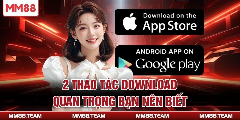 2 thao tác download quan trọng bạn nên biết